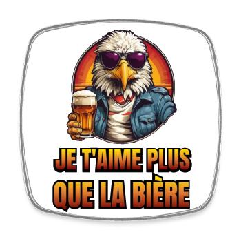 je t'aime plus que la bière - Magnet carré - blanc - Devant