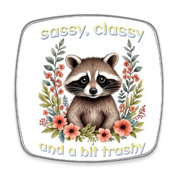 Sassy classy and a bit trashy - Square fridge magnet - white - Front