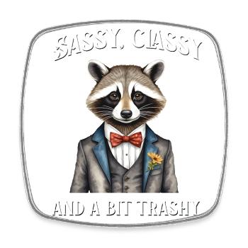 Sassy classy and a bit trashy - Square fridge magnet - white - Front