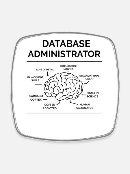Datenbank Administrator - Viereckiger Kühlschrankmagnet - Weiß
