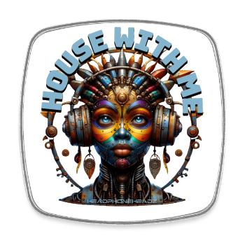 HOUSE WITH ME - Cool Woman with Headphones! - Square fridge magnet - white - Front