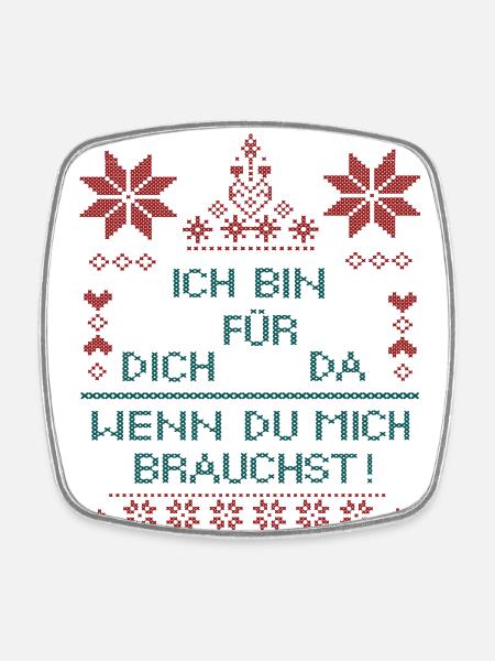 ich bin für dich da - Viereckiger Kühlschrankmagnet - Weiß