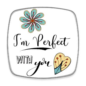 I'm perfect with You - Square fridge magnet - white - Front