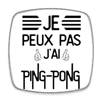Je Peux Pas J Ai Ping pong - Magnet carré - blanc - Devant