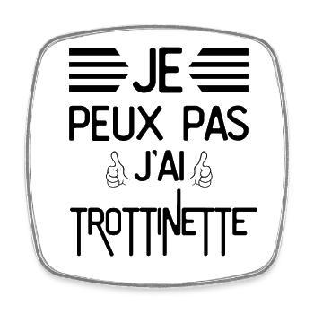 Je Pas J Ai Trottinette - Magnet carré - blanc - Devant