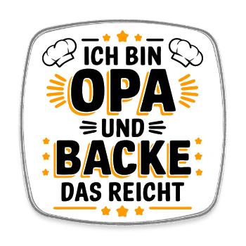 Ich bin Opa und backe lustiger Opa Bäcker Spruch. - Viereckiger Kühlschrankmagnet - Weiß - Vorne
