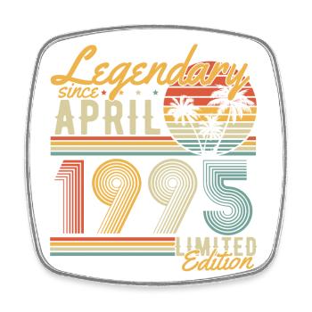 Legendary Since April 1995 Vintage Birthday - Square fridge magnet - white - Front