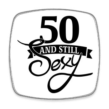 50 and still sexy / 50 and still sexy - Square fridge magnet - white - Front