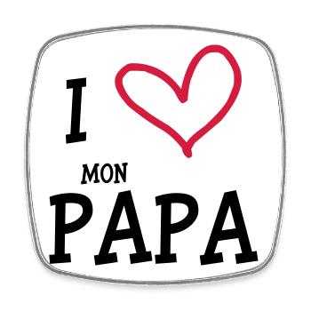 I Love mon Papa - Magnet carré - blanc - Devant