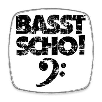 BASST SCHO! Bass Bassschlüssel Bassisten Spruch - Viereckiger Kühlschrankmagnet - Weiß - Vorne