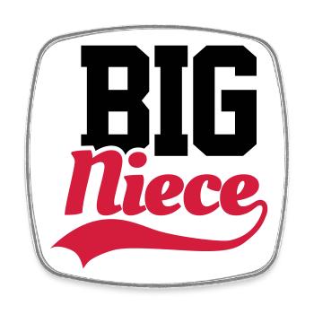 Big Niece - Viereckiger Kühlschrankmagnet - Weiß - Vorne