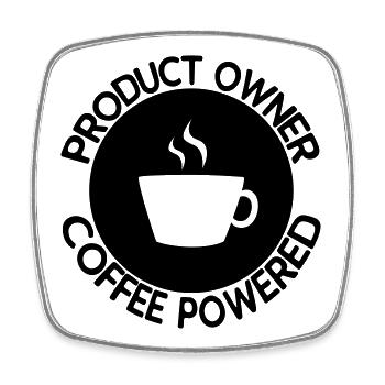 Product Owner Coffee Powered - Square fridge magnet - white - Front