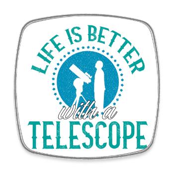 Life Is Better With A Telescope Astronomie Weltall - Viereckiger Kühlschrankmagnet - Weiß - Vorne