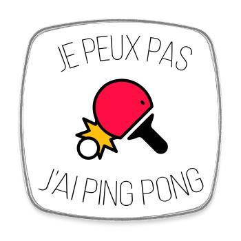 je peux pas j ai ping pong - Magnet carré - blanc - Devant