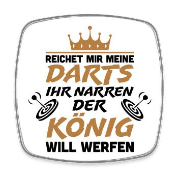 Reichet mir meine Darts ihr Narren - Viereckiger Kühlschrankmagnet - Weiß - Vorne