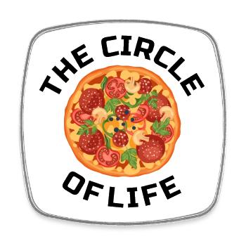 Pizza Pizza Lovers Gift Idea Circle of Life - Square fridge magnet - white - Front