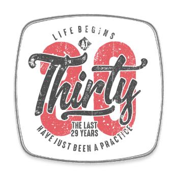 Life Begins at Thirty Tee - Square fridge magnet - white - Front