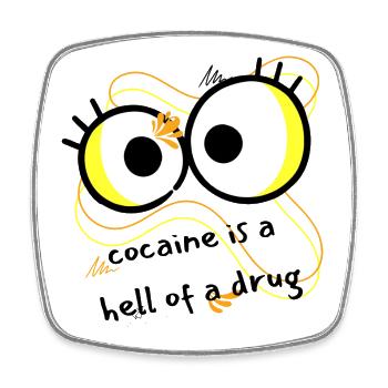 Cocaine is a hell of a drug - Viereckiger Kühlschrankmagnet - Weiß - Vorne