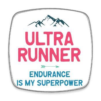 Ultra Runner - Endurance is My Superpower - Square fridge magnet - white - Front