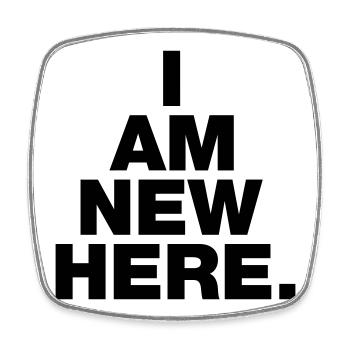 I AM NEW HERE - Square fridge magnet - white - Front