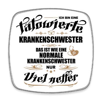 Tätowierte Krankenschwester ist besser! - Viereckiger Kühlschrankmagnet - Weiß - Vorne