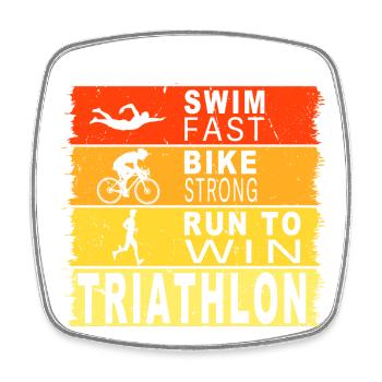 Swim fast - Bike strong - Run to win - Viereckiger Kühlschrankmagnet - Weiß - Vorne
