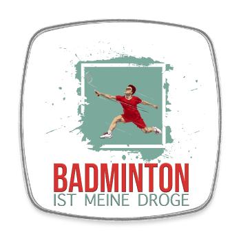Badminton ist meine Droge - Viereckiger Kühlschrankmagnet - Weiß - Vorne