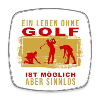 Ein Leben ohne ist möglich - Viereckiger Kühlschrankmagnet - Weiß - Vorne