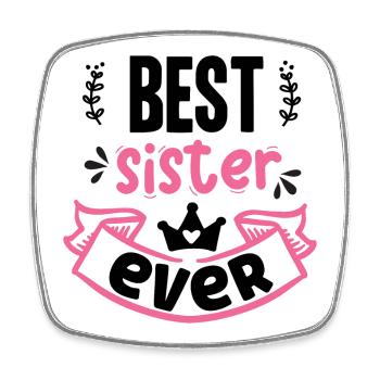 Best Sister Ever - Square fridge magnet - white - Front