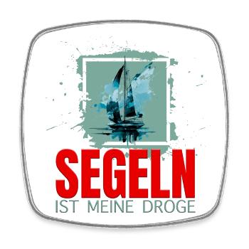 Segeln ist meine Droge - Viereckiger Kühlschrankmagnet - Weiß - Vorne