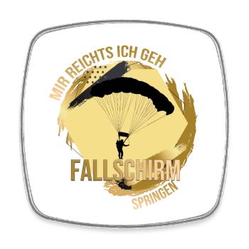 Mir reichts, ich geh Fallschirm springen - Viereckiger Kühlschrankmagnet - Weiß - Vorne