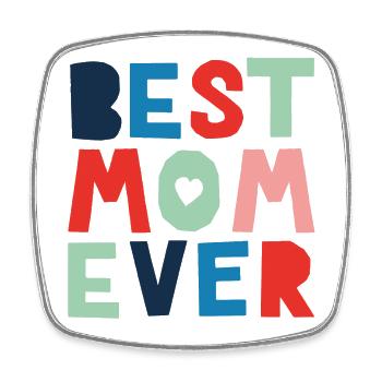 Best Mom Ever - Viereckiger Kühlschrankmagnet - Weiß - Vorne