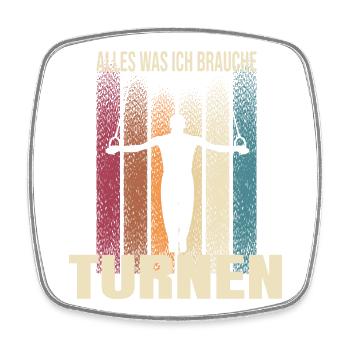 Alles was ich brauche Turnen - Viereckiger Kühlschrankmagnet - Weiß - Vorne