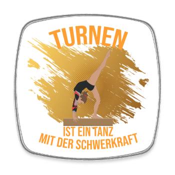 Turnen ist ein Tanz mit der Schwerkraft - Viereckiger Kühlschrankmagnet - Weiß - Vorne