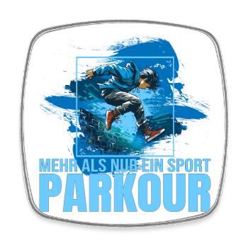 Mehr als nur ein Sport - Parkour - Viereckiger Kühlschrankmagnet - Weiß - Vorne