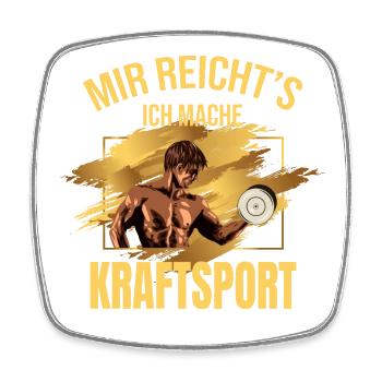 Mir reicht's, ich mache Kraftsport - Viereckiger Kühlschrankmagnet - Weiß - Vorne