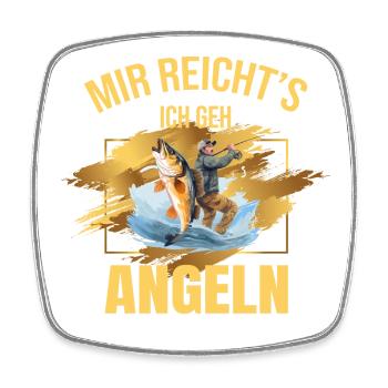 Mir reicht's, ich geh Angeln - Viereckiger Kühlschrankmagnet - Weiß - Vorne