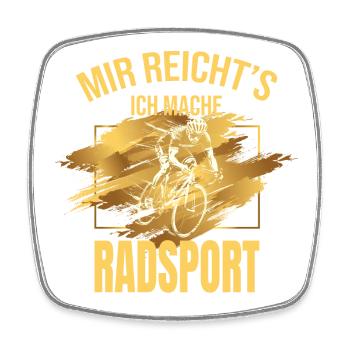 Mir reichts ich mache Radsport - Viereckiger Kühlschrankmagnet - Weiß - Vorne