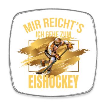Mir reicht's, ich gehe zum Eishockey - Viereckiger Kühlschrankmagnet - Weiß - Vorne