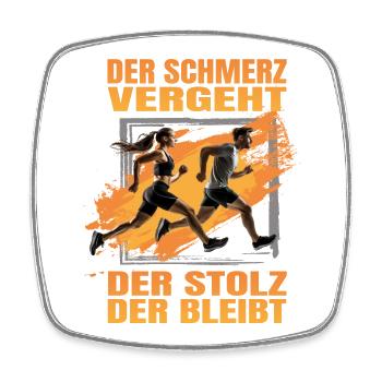 Der Schmerz vergeht - Der Stolz der bleibt - Viereckiger Kühlschrankmagnet - Weiß - Vorne