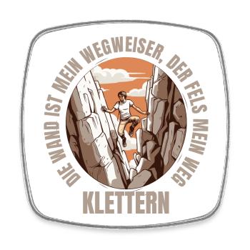 Die Wand ist mein Wegweiser, der Fels mein Weg - Viereckiger Kühlschrankmagnet - Weiß - Vorne