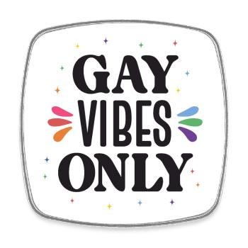 LGBTQ Pride Month - Gay Vibes Only - Square fridge magnet - white - Front