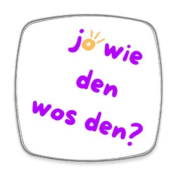 Wie den? Wos den? Austrian Slang 🤠 - Viereckiger Kühlschrankmagnet - Weiß - Vorne