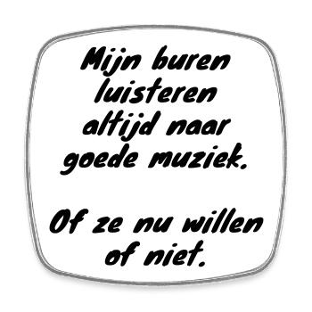 Nachbarn hören immer gute Musik # - Viereckiger Kühlschrankmagnet - Weiß - Vorne