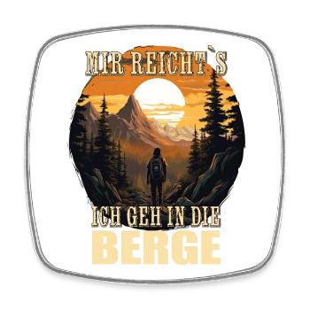 Mir reicht`s, ich geh in die Berge - Viereckiger Kühlschrankmagnet - Weiß - Vorne