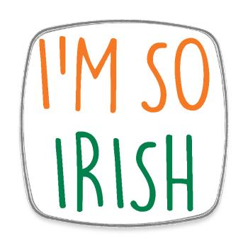 I'M SO IRISH Ireland Irland - Square fridge magnet - white - Front