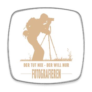 Der tut nix, der will nur fotografieren - Viereckiger Kühlschrankmagnet - Weiß - Vorne
