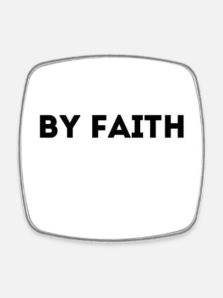 Walk by Faith: Christian Clothing - Square fridge magnet - white