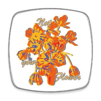 Pas votre déclaration florale - Magnet carré - blanc - Devant