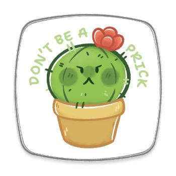 Kaktus mit Charakter – Don’t Be a Prick - Viereckiger Kühlschrankmagnet - Weiß - Vorne
